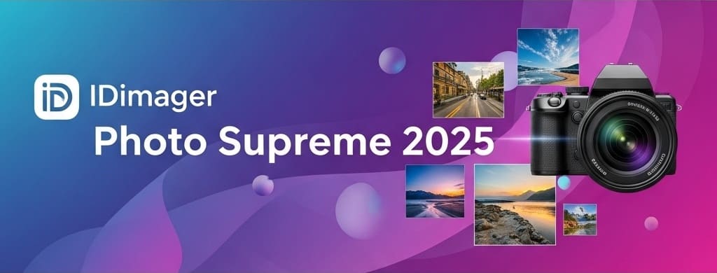 idimager photo supreme 2025 direct link Free Download idimager photo supreme 2025 direct link Free Download - IGetMyPC.com