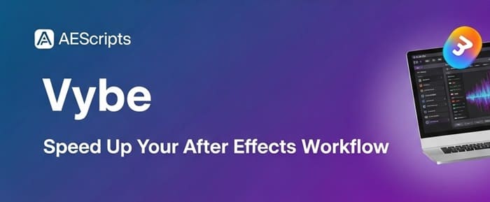 AEScripts Vybe Free Download - IGetMyPC.com